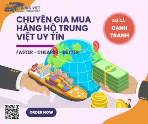 Vận Tải Trung Việt: Chuyên Gia Mua Hàng Hộ Uy Tín Từ Trung Quốc Về Việt Nam