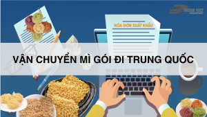 Vận chuyển mì gói sang Trung Quốc: Vận Tải Trung-Việt