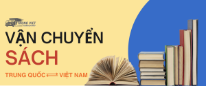 Vận chuyển sách đi Trung Quốc đơn giản số 1 hiện nay