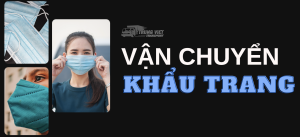 Nhập khẩu trang từ Trung Quốc về Việt Nam