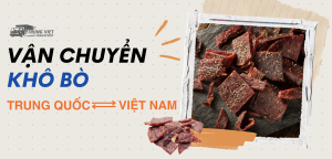 Vận chuyển khô bò đi Trung Quốc