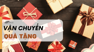 Gửi quà tặng cho người thân tại Trung Quốc