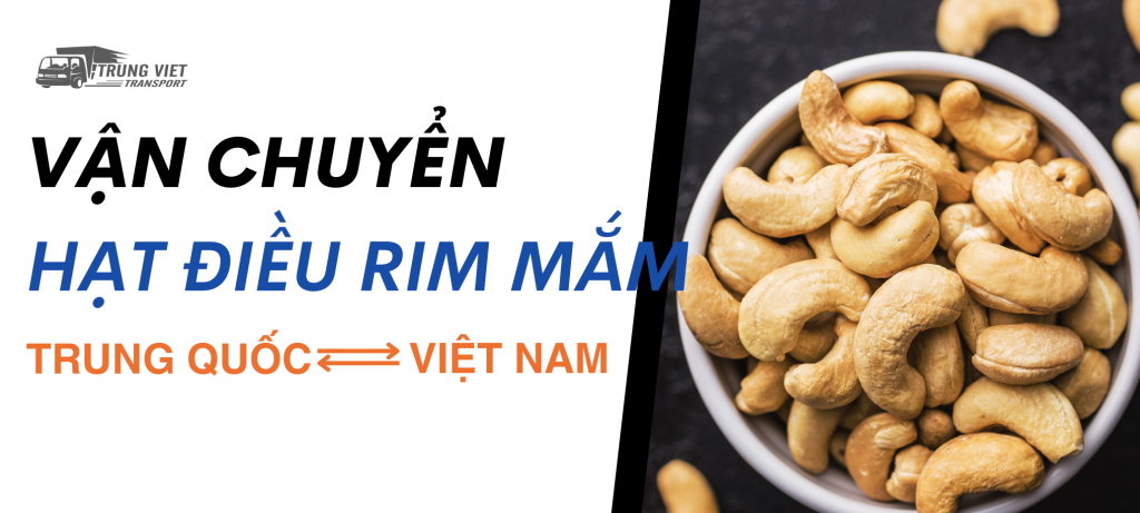 Vận chuyển hạt điều rim mắm đi Trung Quốc