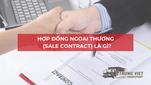 Hợp Đồng Ngoại Thương (Sale Contract): Khái Niệm, Nội Dung