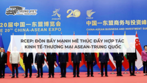 RCEP: Đòn Bẩy Mạnh Mẽ Thúc Đẩy Hợp Tác Kinh Tế-Thương Mại ASEAN-Trung Quốc